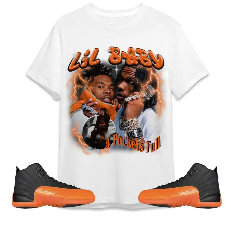 A J 12 Brilliant Orange Unisex Shirt,  T-shirt, Lil Baby Hip Hop Shirt To Match Sneaker Hoodie, Sweatshirt | ZylaModa.com