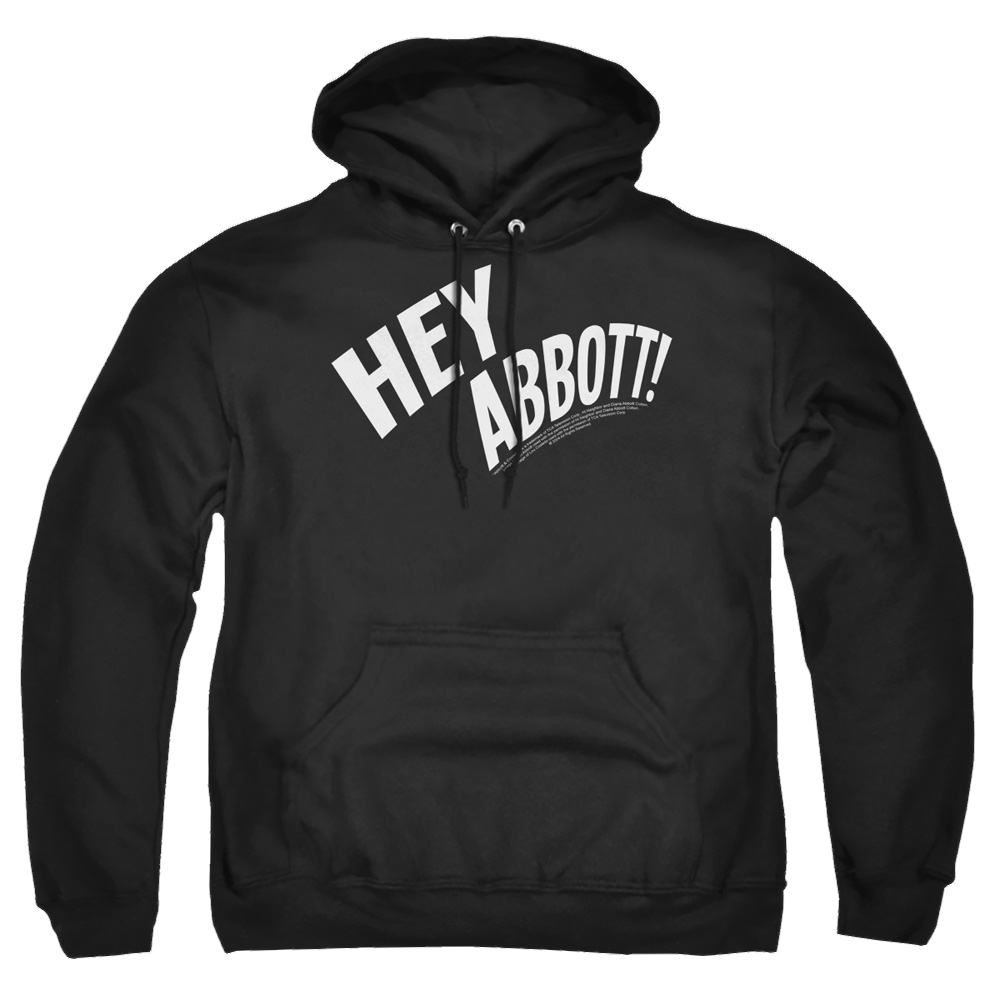 Abbott and Costello Hey Abbott - Pullover Hoodie T-Shirts, Sweatshirt | ZylaModa.com