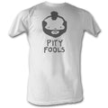 Mr. T Mens S/S T-Shirt - Pity Fools - Solid White Hoodie, Sweatshirt | ZylaModa.com