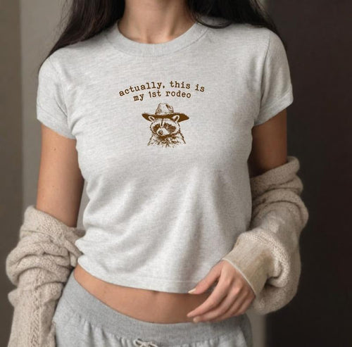 Actually This Is My 1st Rodeo Baby Tee, Cute Funny Raccoon Baby Tee, Raccoon Western T-Shirt, Y2K Baby Tee Hoodie, Sweatshirt