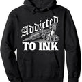 Addicted To Ink Tattoo Lover Tattoo Artist Hoodie | Unisex Hooded Sweatshirt | FAST SHIPPING T-Shirts | ZylaModa.com