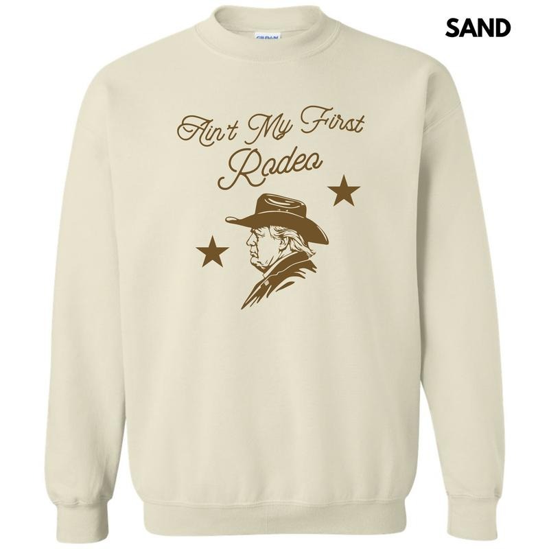 Ain't My First Rodeo Sweatshirt 'NLB' T-Shirts, Hoodie | ZylaModa.com