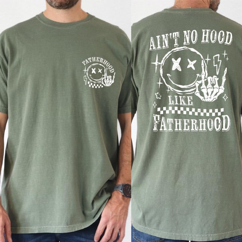 AinT No Hood Like Fatherhood Shirt, Daddy Shirt, Rocker Dad Gifts, Fathers Day Gift, Funny Dad Tee Ls982 Hoodie, Sweatshirt