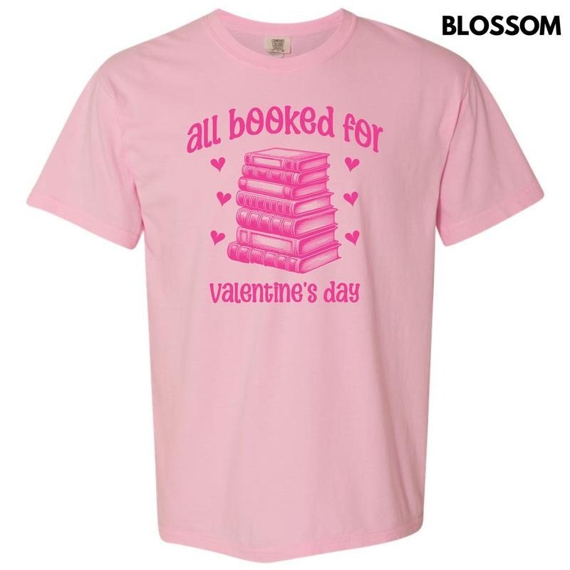 All Booked Valentine Comfort Colors T-Shirt 'NLB' Hoodie, Sweatshirt | ZylaModa.com