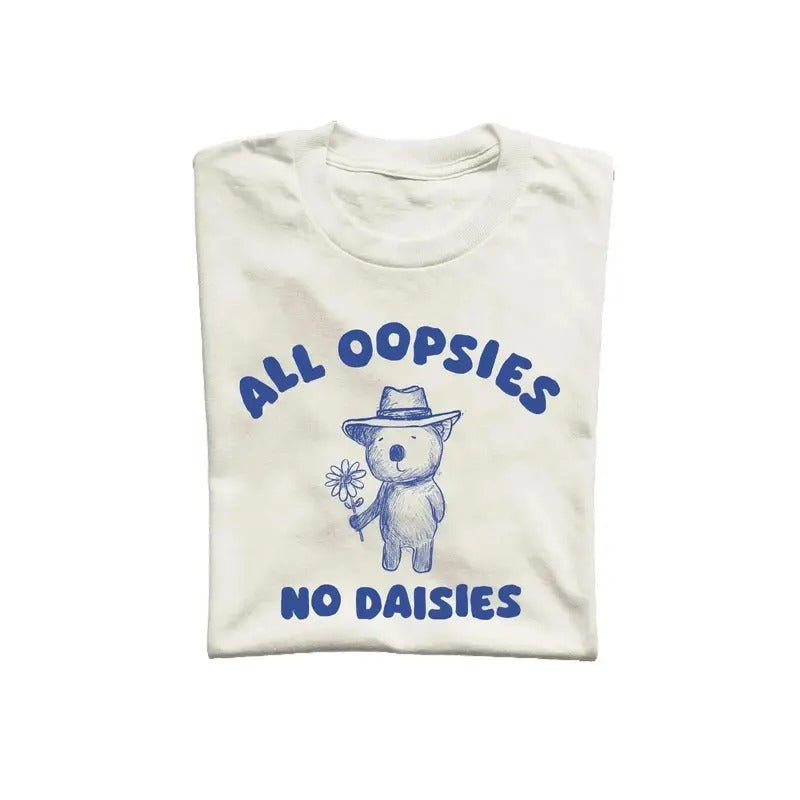 All Oopsies No Daisies Unisex T Shirt, Vintage Drawing Tee, Weird T-Shirt, Graphic Tee Hoodie, Sweatshirt | ZylaModa.com