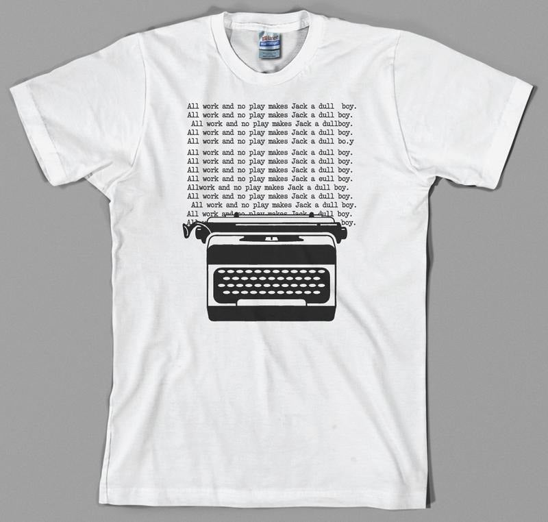All work, no play Shining T Shirt Hoodie, Sweatshirt | ZylaModa.com