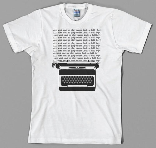 All work, no play Shining T Shirt Hoodie, Sweatshirt | ZylaModa.com
