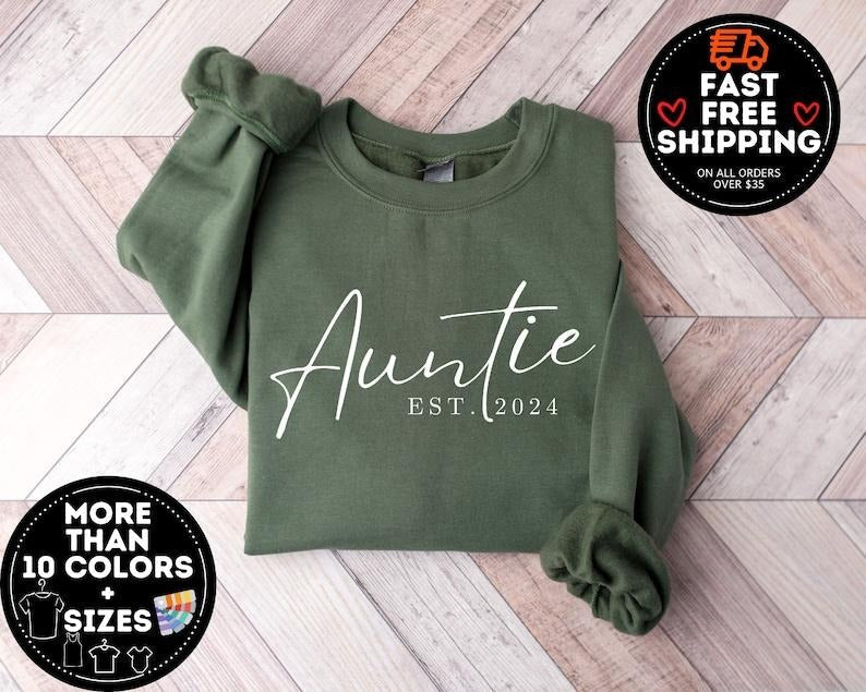 Auntie Est Sweatshirt, Aunt Shirt, Christmas Gift Auntie, Mother's Day Sweatshirt, Mothers Day Gift Hoodie and Sweater;...