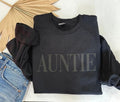 Auntie sweatshirt, sister gift, black auntie sweatshirt, cool aunt sweatshirt, black on black sweatshirt T-Shirts, Hoodie