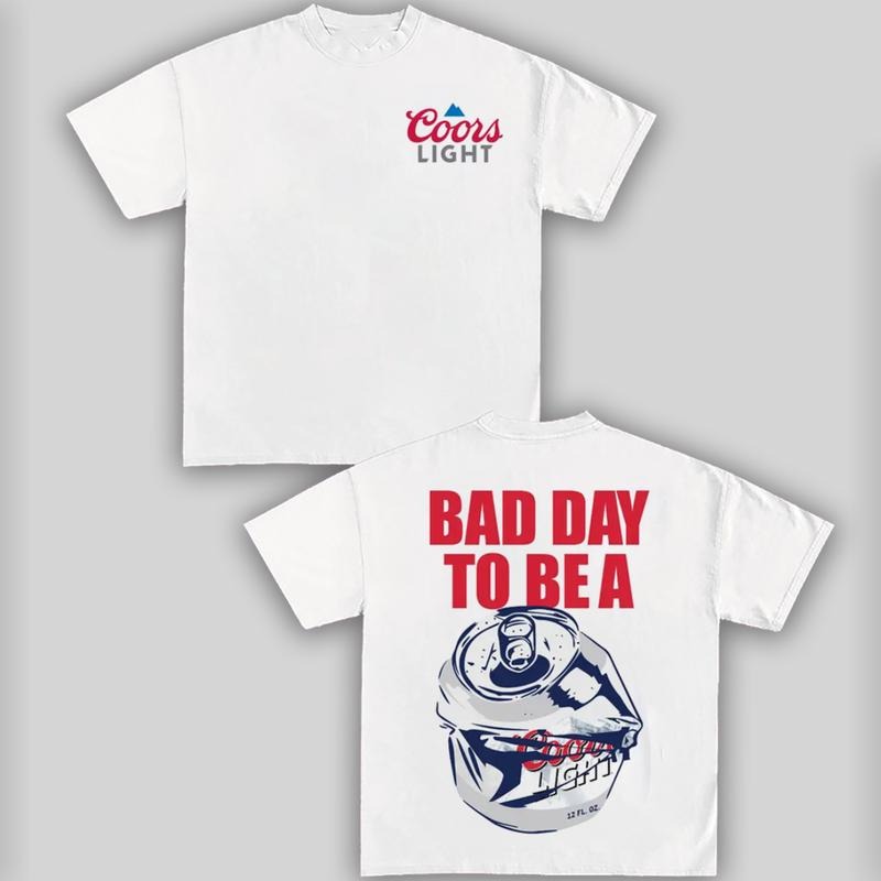 Bad Day to Be a Coorrs Light T-Shirt Vintage Graphic Tees Cotton Top Streetwear For Men Hoodie, Sweatshirt | ZylaModa.com