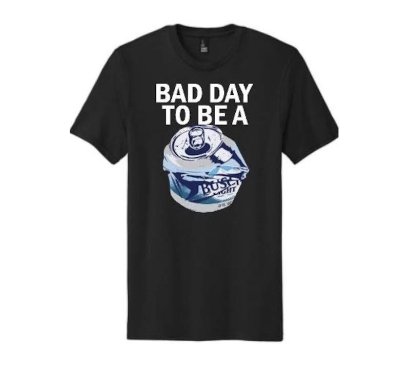 Bad day to be a Busch Light T-Shirt! For him for her, FAST SHIPPING!!! Menswear Top Hoodie, Sweatshirt | ZylaModa.com