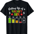 Battery Life Of A Teacher's Aide Teaching Assistant T-Shirt Hoodie, Sweatshirt | ZylaModa.com