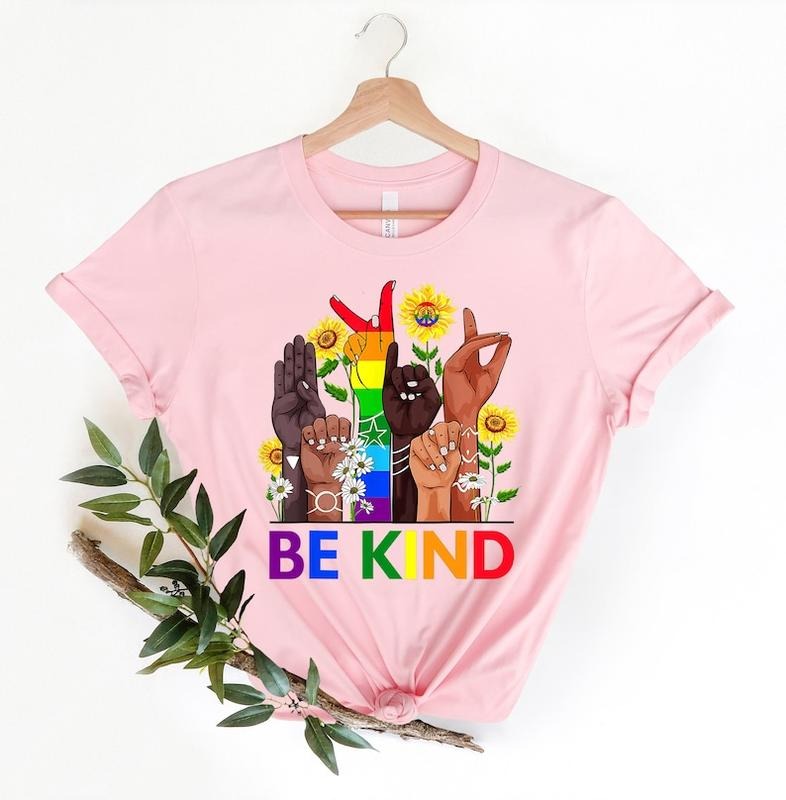 Be Kind Sign Language Shirt, Be Kind Rainbow Shirt, Be Kind T-Shirt, Kindness Shirt, LGBT Pride Shirt, Lgbt Be Kind...