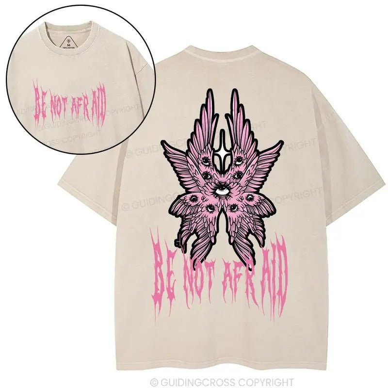 Be Not Afraid Christian Washed T-Shirt, Gift Top Womenswear Cotton Hoodie, Sweatshirt | ZylaModa.com
