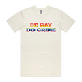 Be Gay Do Crime Tee Hoodie, Sweatshirt | ZylaModa.com (Image 1)