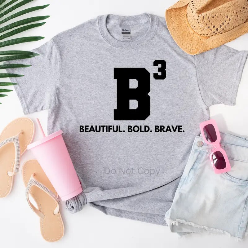 Beautiful Bold Brave Screen Print Transfer T-Shirts, Hoodie, Sweatshirt | ZylaModa.com