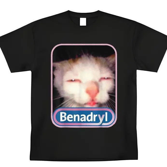 Benadryl Meme Cat T-shirt Funny Tee Casual Graphic Shirt Trendy Gift Besties Classic Top Sweatshirt Hoodie | ZylaModa.com