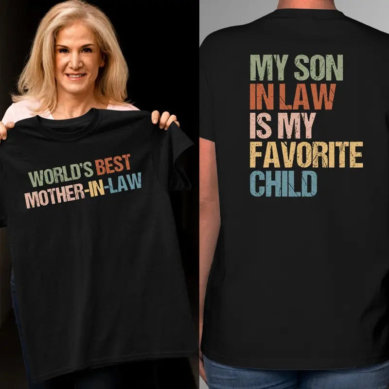 Best Mother-in-law Gift My Son in Law is My Favorite Child T-shirt Mother Day Shirt Funny Family Humor Retro T-shirt,...