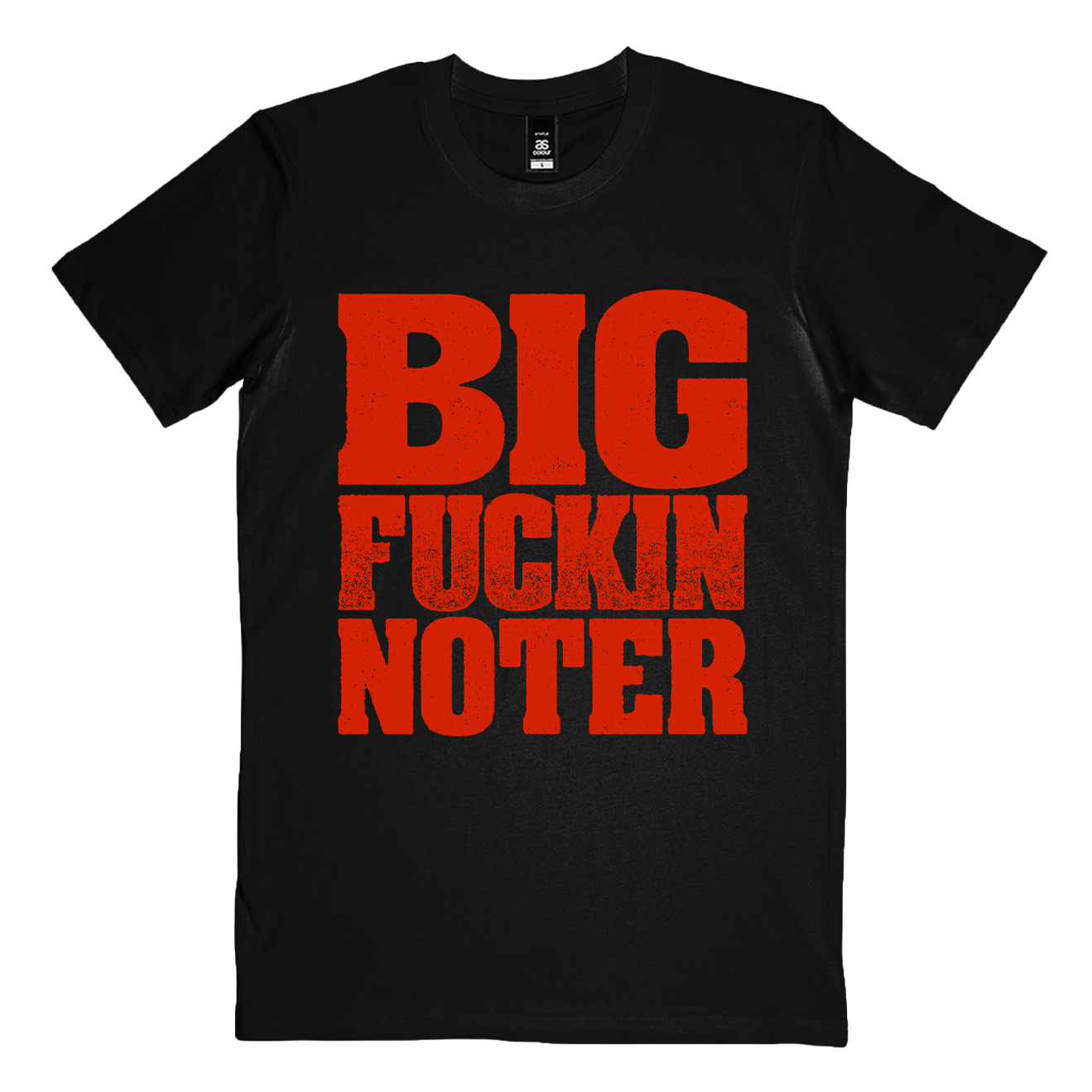 "Big FKN Noter" T-Shirt Hoodie, Sweatshirt | ZylaModa.com