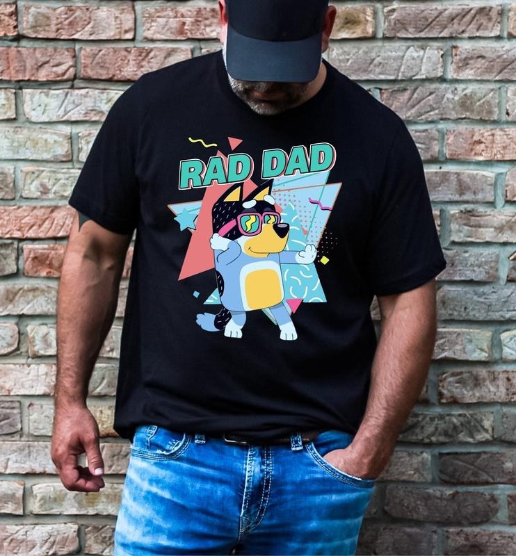 Bluey Rad Dad T-Shirt, Rad Like Dad Shirt, Bluey Rad Like Dad Shirt, Bluey Father's Day Shirt, Bandit Cool Dad Club...