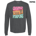 Bold Created With A Purpose Long Sleeve Comfort Colors T-Shirt 'NLB' Hoodie, Sweatshirt | ZylaModa.com