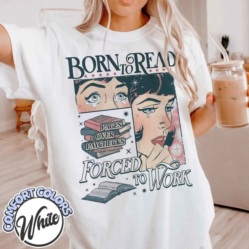 Born to Read Bookish Shirt Funny Reader Book Addict Book Lover Spicy Books Dark Romance Smut Shirt Gift Book Women Tee...