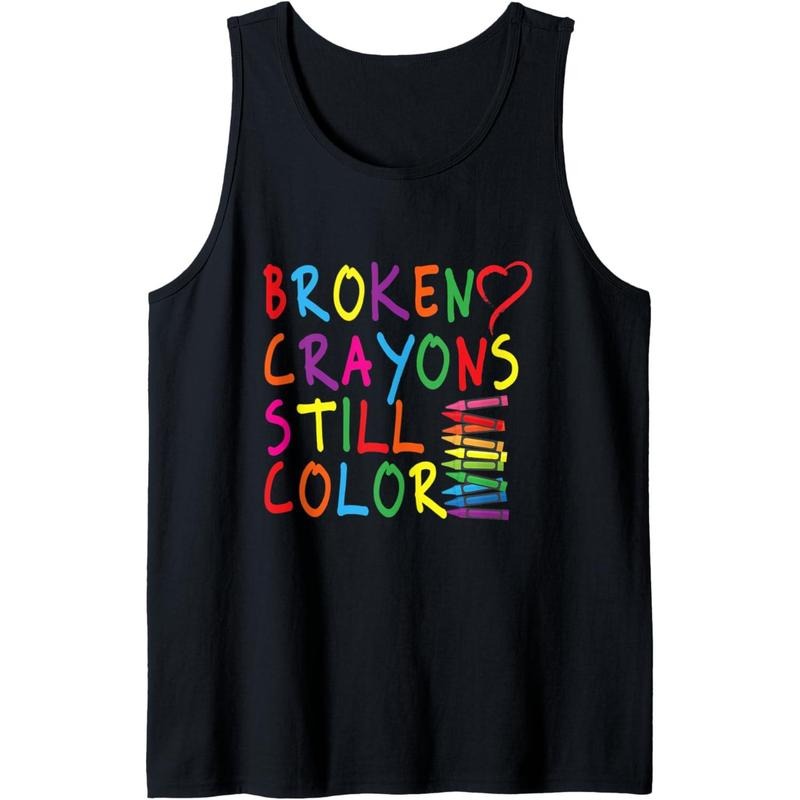 Broken Crayons Still Color - Mental Health Awareness Gift Tank Top MADE IN USA T-Shirts, Hoodie, Sweatshirt | ZylaModa.com