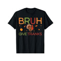 Bruh Meme Funny Thanksgiving Turkey Thanksgiving T-Shirt made in usa Hoodie, Sweatshirt | ZylaModa.com