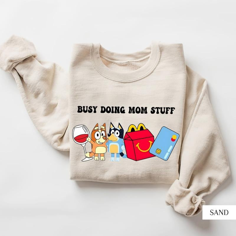 Busy Doing Mom Stuff Sweatshirt Menswear Hoodie T-Shirts | ZylaModa.com