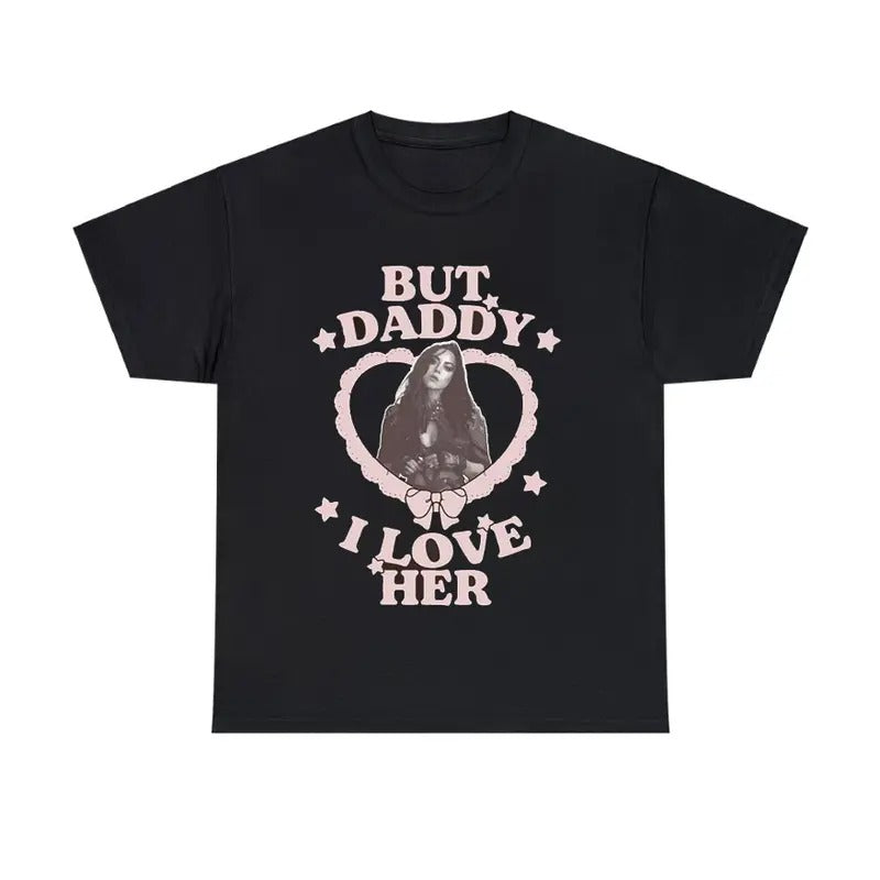 But Daddy I Love Her Comedy Star T-Shirt Witty Actress Graphic Tee Hoodie, Sweatshirt | ZylaModa.com