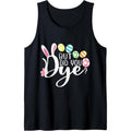 But Did You Dye Funny Easter Egg Dye Sarcastic Workout Tank Top made in usa T-Shirts, Hoodie, Sweatshirt | ZylaModa.com