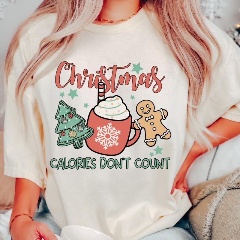 CHRISTMAS CALORIES DON'T COUNT T-SHIRT (COMFORT COLORS T-SHIRT, CASUAL SHIRT UNISEX, CHRISTMAS CLOTHING, GRAPHIC APPAREL,...