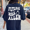 CUSTOM FUTURE MRS. NAME SHIRT (COMFORT COLORS T-SHIRT, CASUAL SHIRT UNISEX, BRIDE T-SHIRT) Comfortable Fit Top...