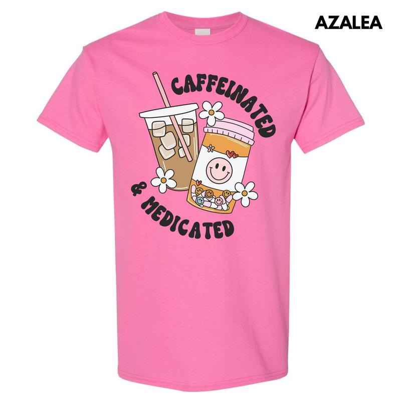 Caffeinated & Medicated Gildan Short Sleeve T-Shirt 'NLB' Hoodie, Sweatshirt | ZylaModa.com