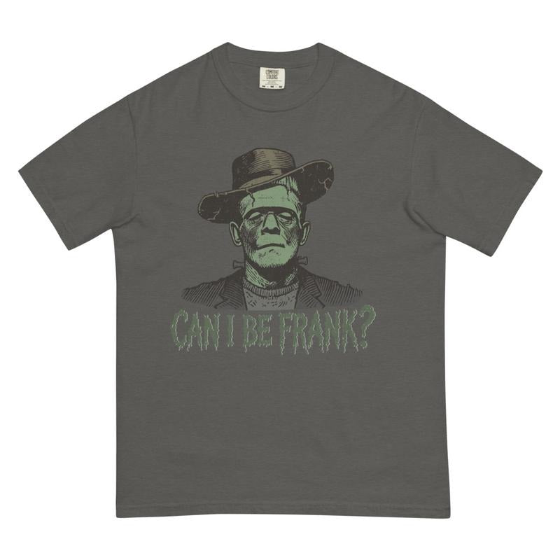 Can I Be Frank Shirt