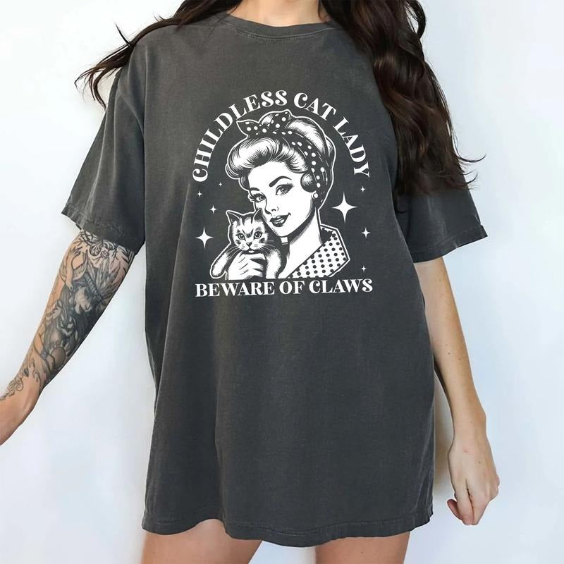 Childless Cat Ladies Beware Of Claws Comfort Shirt, Cat Ladies Vintage Graphic Printed Tee, Cat Lover Unhinged Shirt,...