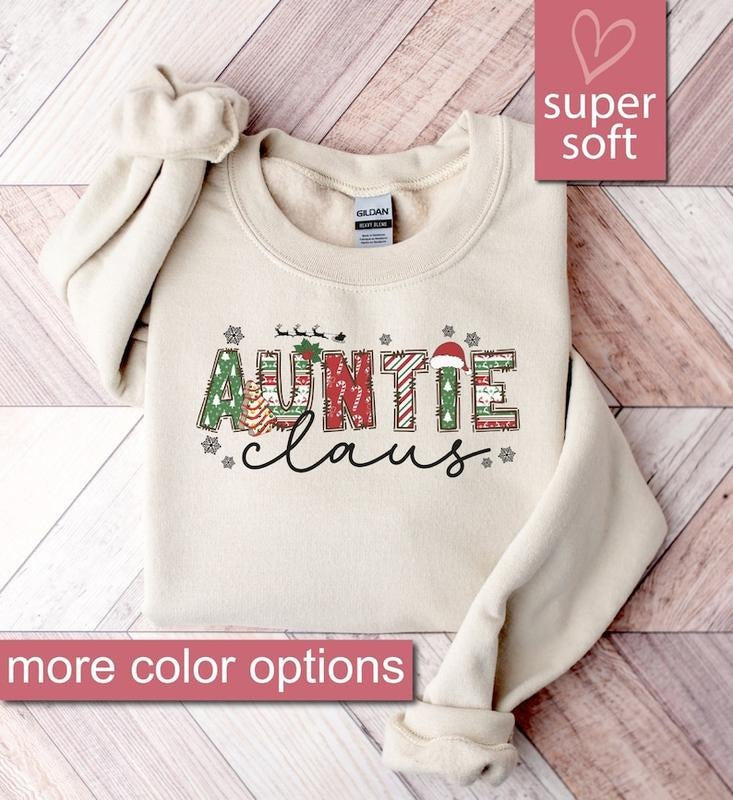 Christmas Aunt Sweatshirt, Christmas Gift For Aunt,  Auntie Claus Sweatshirts, Sweaters For Aunt, Aunt Gift, Auntie Gifts...