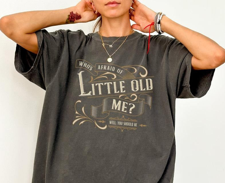Circus Design Who's of Afraid of Little Old Me Teestyle{n002}2 T-Shirts, Hoodie, Sweatshirt | ZylaModa.com