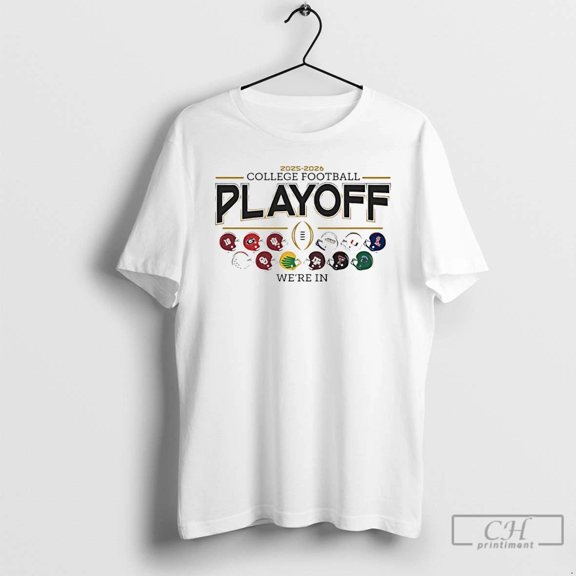Classic 12 Team Football Helmet 2025 26 College Football Playoff Were In T Shirts Sweater Hoodie, Sweatshirt | ZylaModa.com