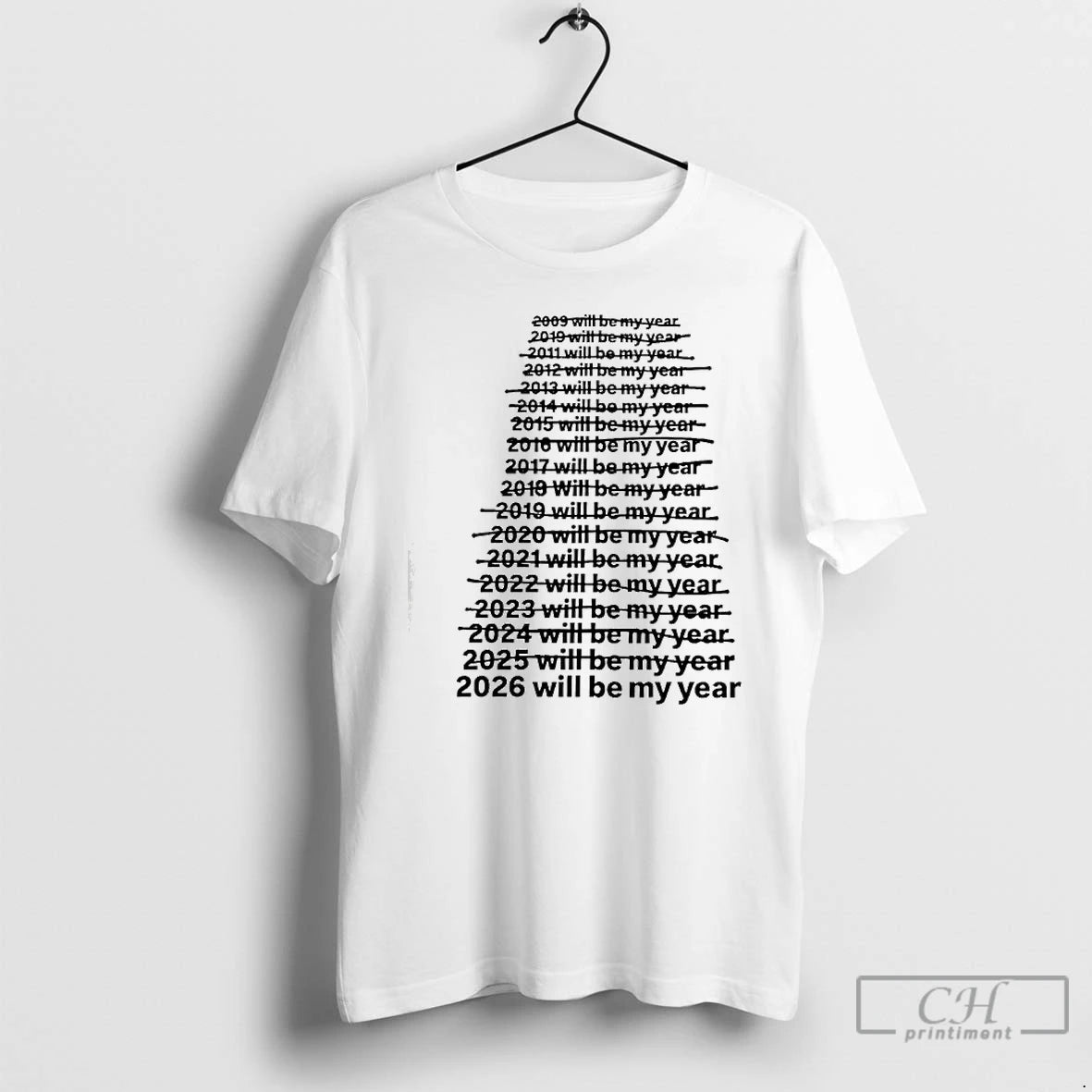 Classic 2026 Will Be My Year Funny T-Shirts, Hoodie, Sweatshirt | ZylaModa.com