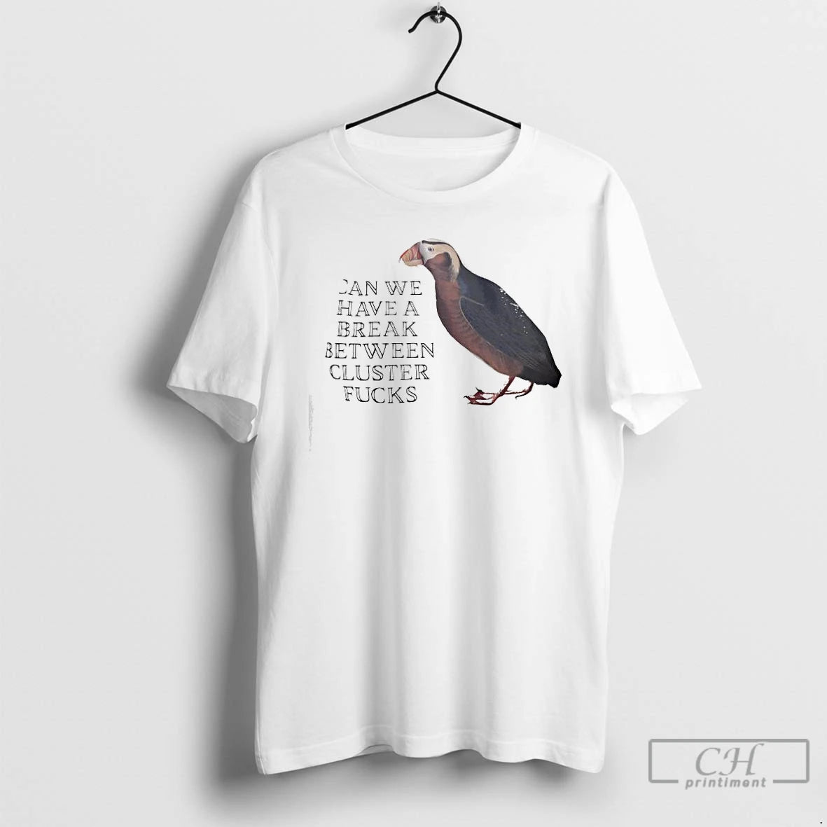Classic Can We Have A Break Between Cluster Fucks Horned Puffin Graphic T Shirts Sweater Hoodie, Sweatshirt | ZylaModa.com