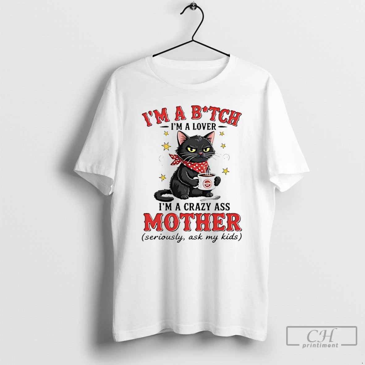 Classic Cat Im A Bitch Im A Lover Im A Crazy Ass Mother Seriously Ask T-Shirts, Hoodie, Sweatshirt | ZylaModa.com