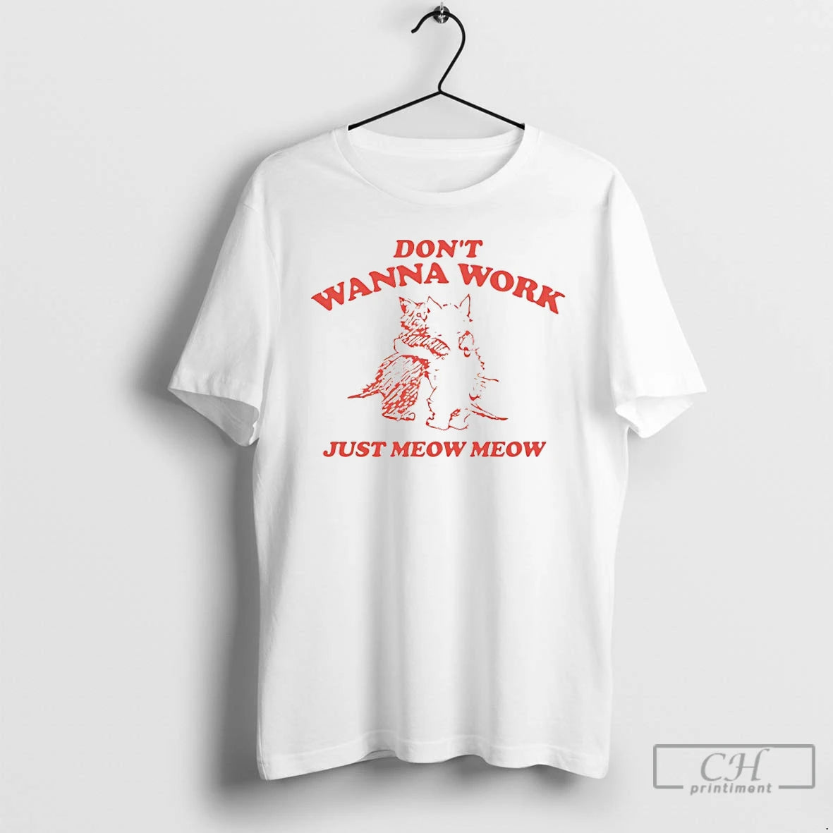 Classic Cats Dont Wanna Work Just Meow Meow T-Shirts, Hoodie, Sweatshirt | ZylaModa.com