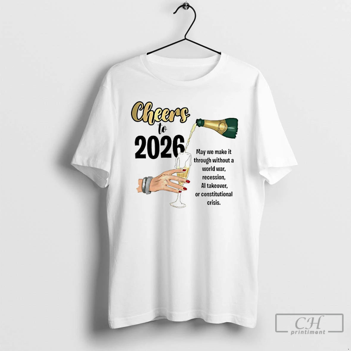 Classic Cheers To 2026 May We Make It Though Without A World War Recession T-Shirts, Hoodie, Sweatshirt | ZylaModa.com