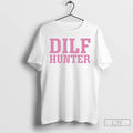 Classic Dilf Hunter T-Shirts, Hoodie, Sweatshirt | ZylaModa.com