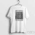Classic Deck The Halls With Guns And Ammo Pew Pew Pew Pew Pew T Shirts Hoodie, Sweatshirt | ZylaModa.com
