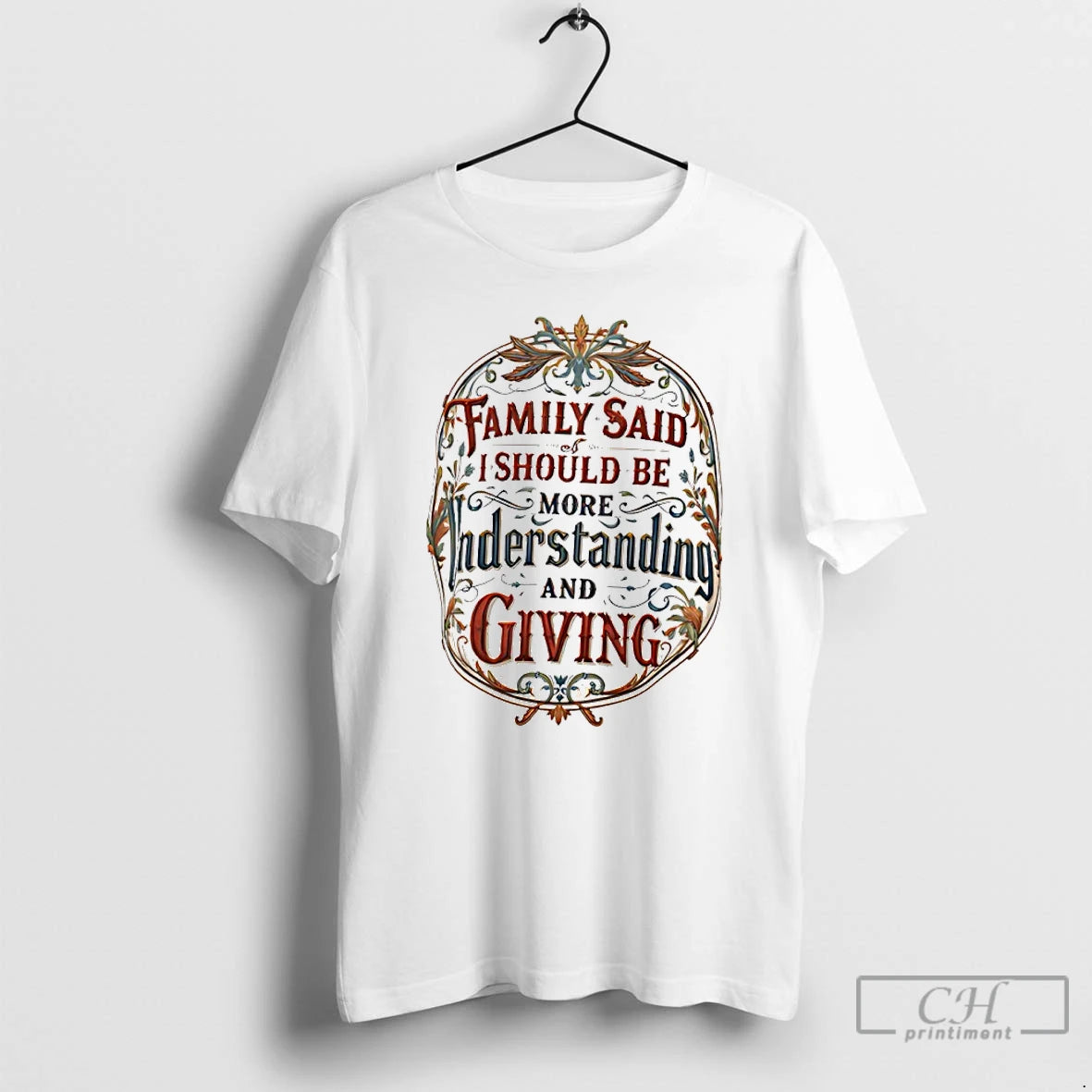 Classic Family Said I Must Be Understanding And Giving T-Shirts, Hoodie, Sweatshirt | ZylaModa.com