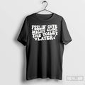 Classic Feelin Cute Might Clog The Toilet Later T-Shirts, Hoodie, Sweatshirt | ZylaModa.com