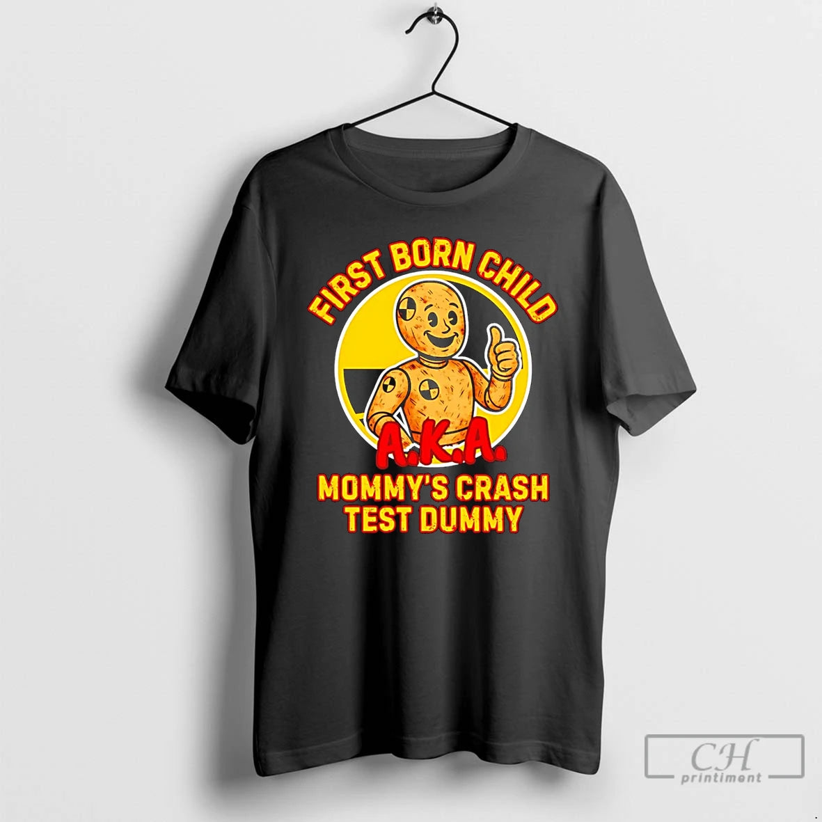 Classic First Born Child Mommys Crash Test Dummy T-Shirts, Hoodie, Sweatshirt | ZylaModa.com
