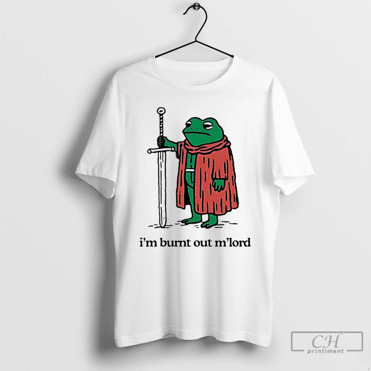 Classic Frog With Sword Im Burnt Out Mlord T-Shirts, Hoodie, Sweatshirt | ZylaModa.com